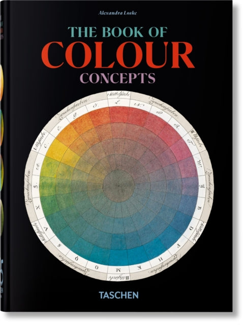 The Book of Colour Concepts : 45th Ed. - Alexandra Loske