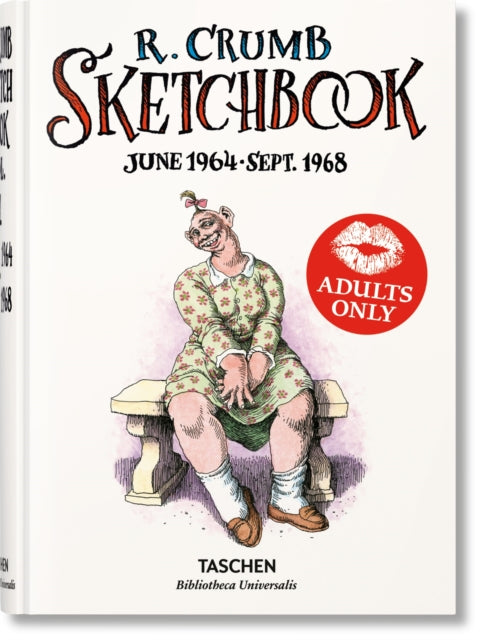 Robert Crumb : Sketchbook Vol. 1. 1964-1968 - Dian Hanson