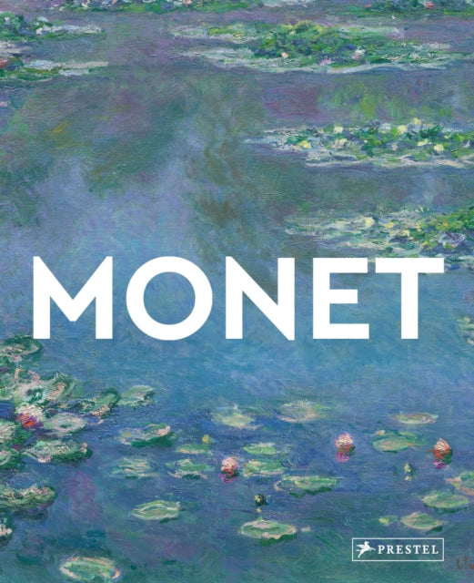 Monet : Masters of Art - Rosalind Ormiston