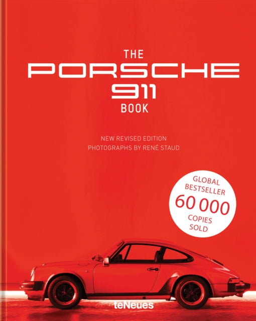 The Porsche 911 Book : New Revised Edition - Rene Staud