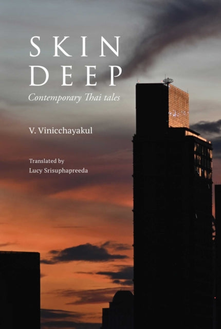 Front cover of Skin Deep by V. Vinicchayakul, paperback