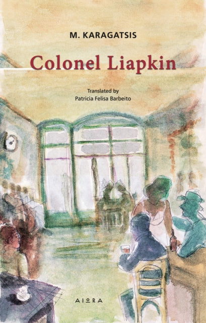 Colonel Liapkin - Panagiotis Stavropoulos
