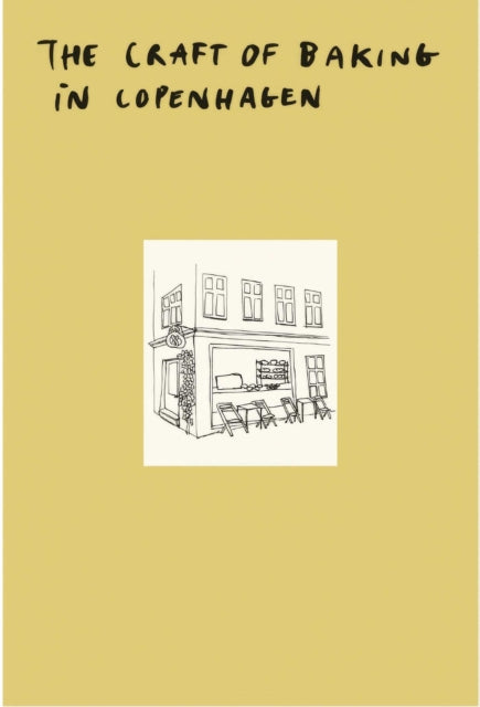 The Craft of Baking in Copenhagen - Michael Nielsen