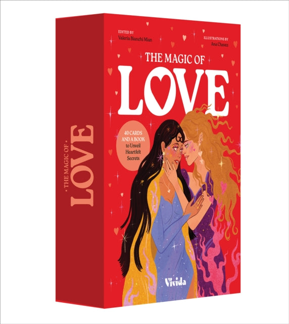 The Magic of Love : 40 Cards and a Book to Unveil Heartfelt Secrets - Ana Chavez