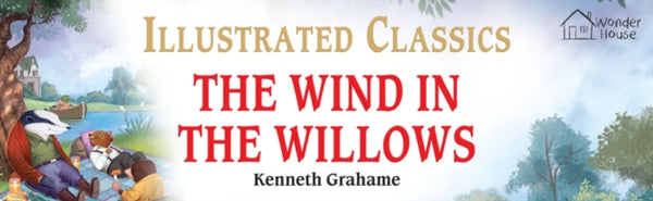 The Wind in the Willows : Illustrated Children Classics : English Novel With Review Questions -