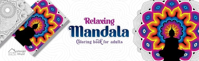 Front cover of Relaxing Mandala Coloring Book For Adults by Wonder House Books, paperback