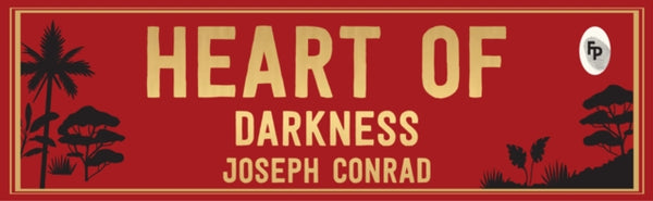 Heart of Darkness : Deluxe Hardbound Edition - Joseph Conrad