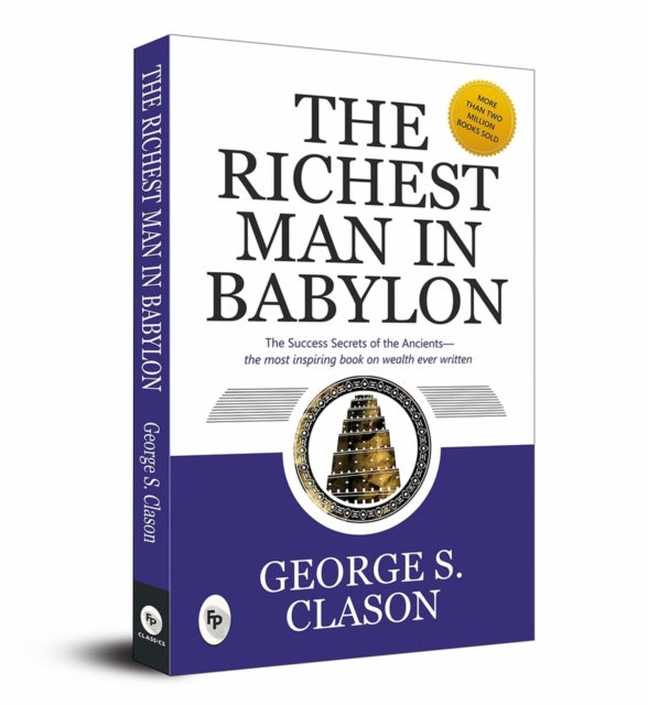 The Richest Man In Babylon - GEORGE S. CLASON