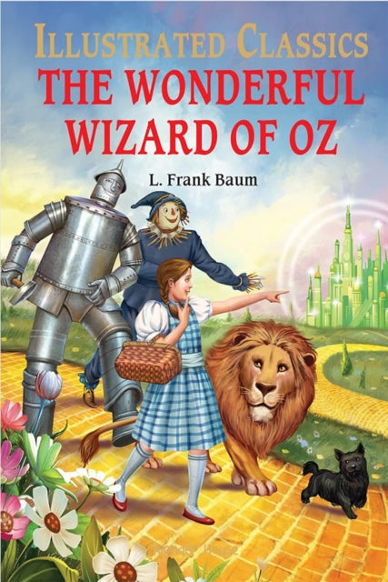 The Wonderful Wizard of Oz : llustrated Children Classic : English Novel With Review Questions - Wonder House Books