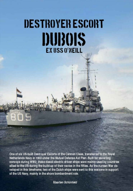 Front cover of Destroyer Escort Dubois by Maarten Schonfeld, paperback
