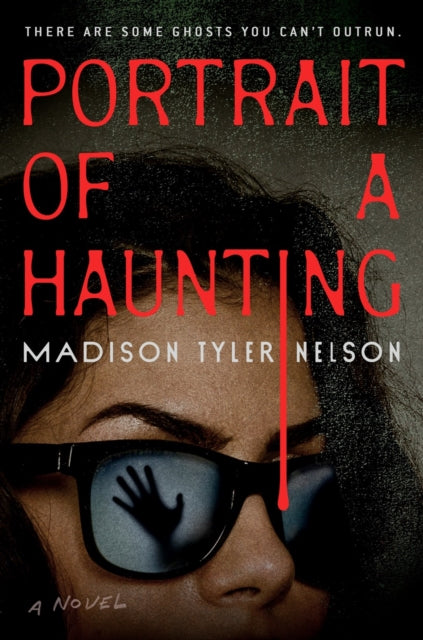 Portrait of a Haunting - Madison Tyler Nelson