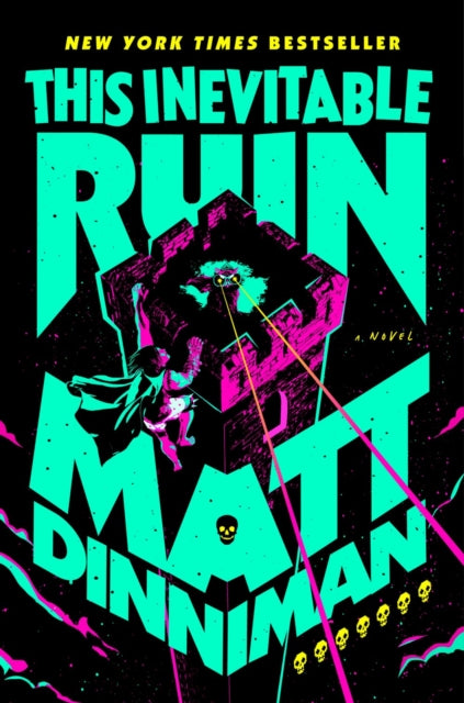 Front cover of This Inevitable Ruin by Matt Dinniman, hardback