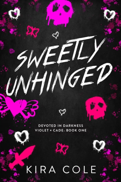 Sweetly Unhinged - Kira Cole