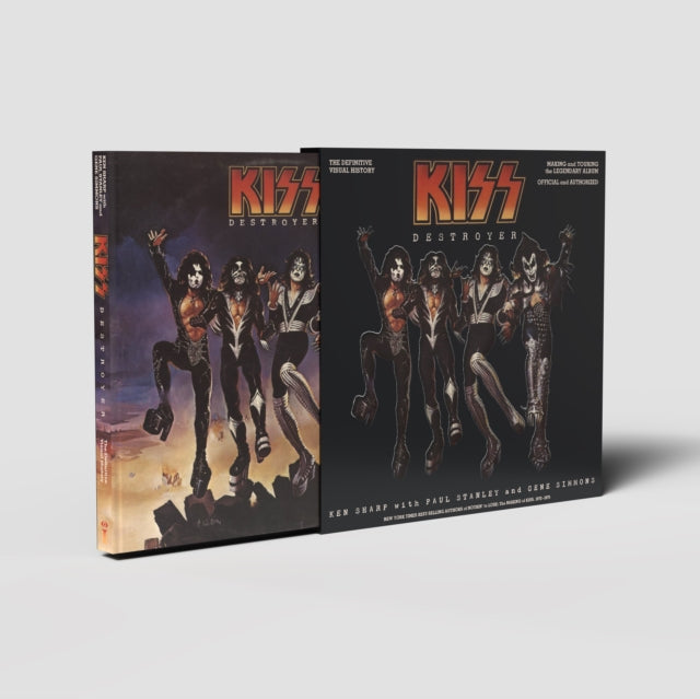KISS Destroyer: The Definitive Visual History : Making and Touring the Legendary Album, Official and Authorized - Ken Sharp
