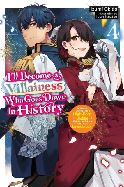 Front cover of I'll Become a Villainess Who Goes Down in History, Vol. 4 (novel) by Jyun Hayase, paperback