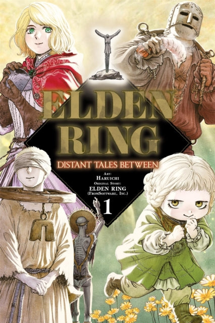 Elden Ring: Distant Tales Between, Vol. 1 - FromSoftware Inc.