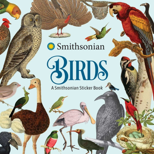 Birds: A Smithsonian Sticker Book - The Smithsonian Institution