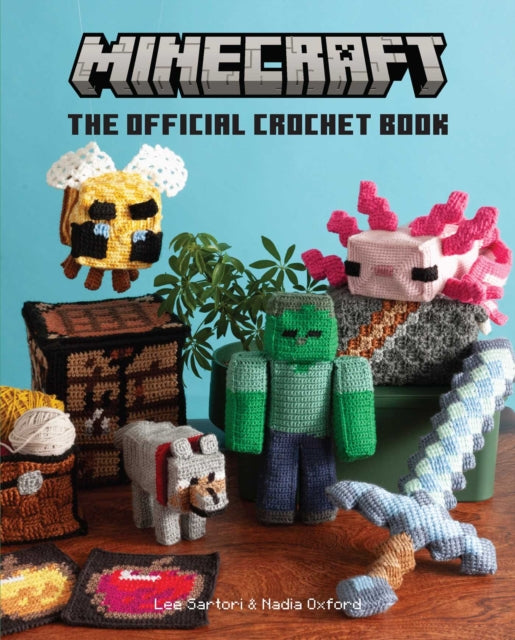 Minecraft: The Official Crochet Book - Lee Sartori