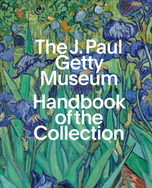 The J. Paul Getty Museum Handbook of the Collection - Timothy Potts