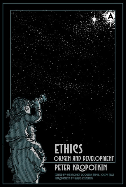 Ethics : Origin and Development - Peter Kropotkin