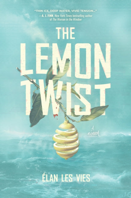The Lemon Twist - Elan Les Vies