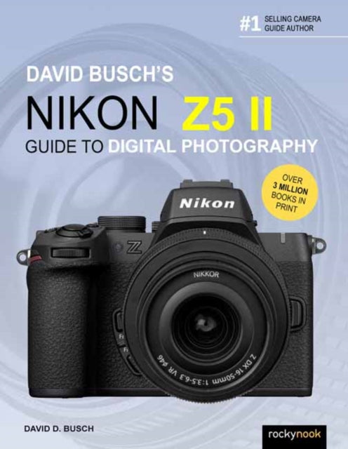 Front cover of David Busch's Nikon Z5 II Guide to Digital Photography by David D. Busch, paperback