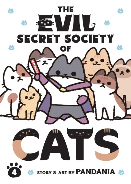 Front cover of The Evil Secret Society of Cats Vol. 4 by PANDANIA, paperback