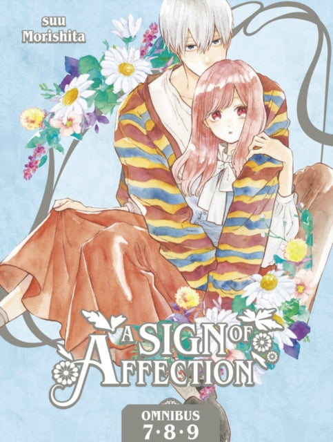 Front cover of A Sign of Affection Omnibus 3 (Vol. 7-9) by suu Morishita, paperback