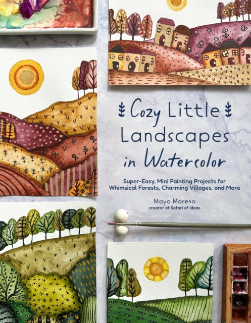 Front cover of Cozy Little Landscapes in Watercolor by Mayo Moreno, paperback