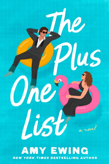 The Plus-One List : A Novel - Amy Ewing