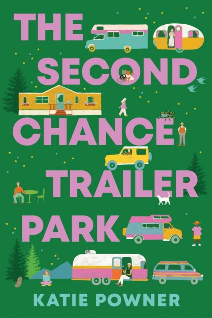 Front cover of The Second Chance Trailer Park by Katie Powner, paperback