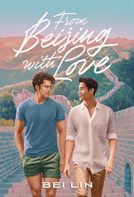 From Beijing, With Love : A Novel - Bei Lin