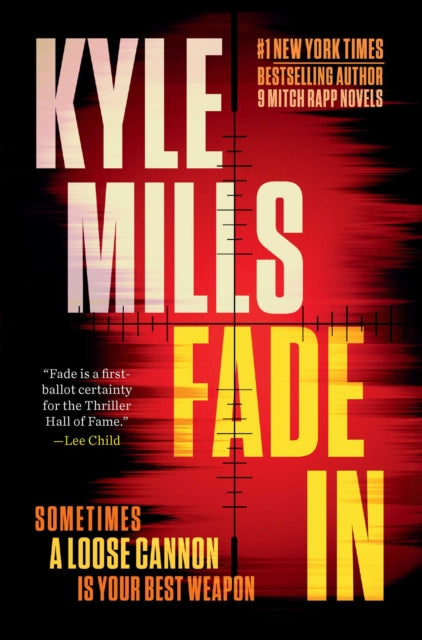Fade In : A Thriller - Kyle Mills