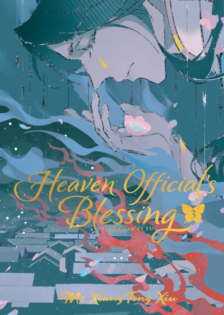 Front cover of Heaven Official's Blessing: Tian Guan Ci Fu (Deluxe Hardcover Novel) Vol. 3 by Mo Xiang Tong Xiu, hardback