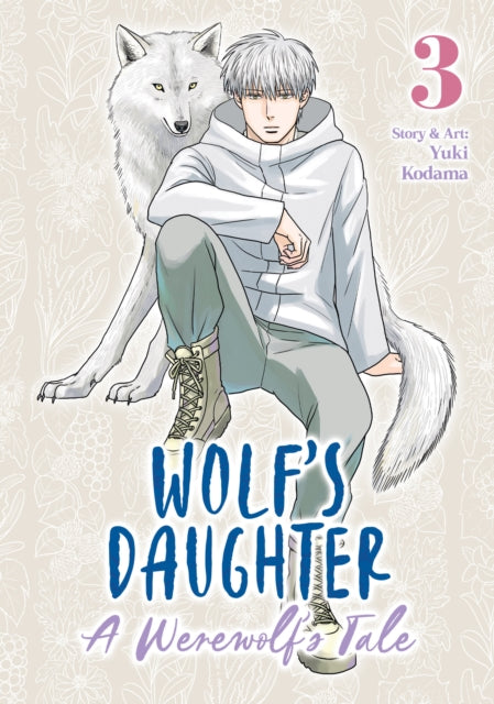 Wolf's Daughter: A Werewolf's Tale Vol. 3 - Yuki Kodama