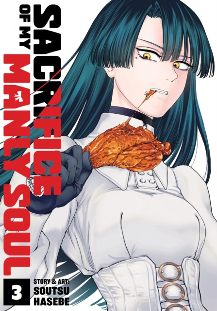 Sacrifice of My Manly Soul Vol. 3 - Soutsu Hasebe
