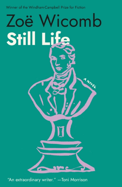 Still Life : A Novel - Zoe Wicomb
