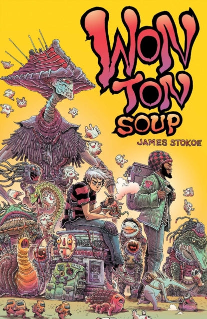 Wonton Soup Deluxe Edition - James Stokoe