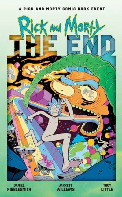 Rick and Morty: The End - Daniel Kibblesmith