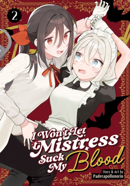 I Won't Let Mistress Suck My Blood Vol. 2 - Paderapollonorio