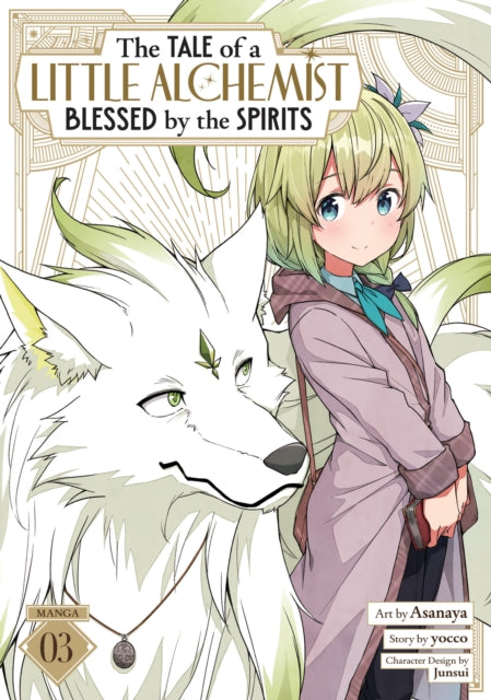 The Tale of a Little Alchemist Blessed by the Spirits (Manga) Vol. 3 - Yocco