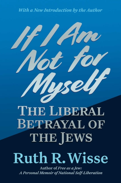 Front cover of If I Am Not for Myself by Ruth R. Wisse, paperback