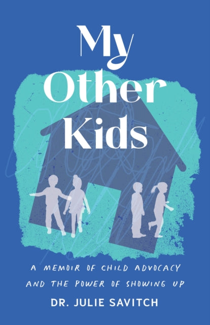 Front cover of My Other Kids by Julie Savitch, paperback