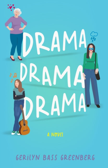 Drama Drama Drama : A Novel - Gerilyn Bass Greenberg