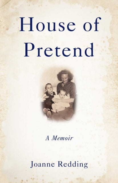 Front cover of House of Pretend by Joanne Redding, paperback