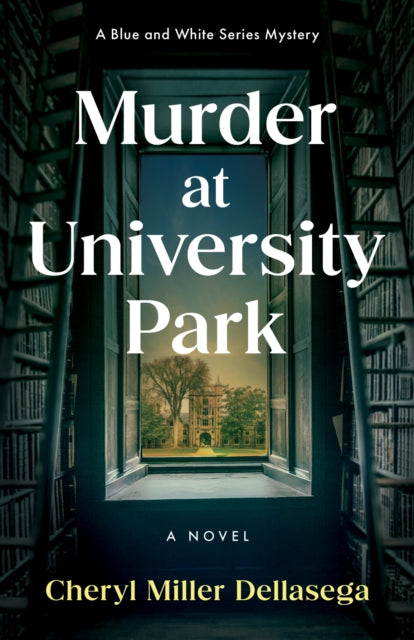 Front cover of Murder at University Park by Cheryl Miller Dellasega, paperback