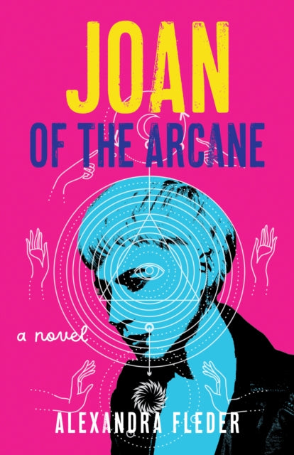Front cover of Joan of the Arcane by Alexandra Fleder, paperback