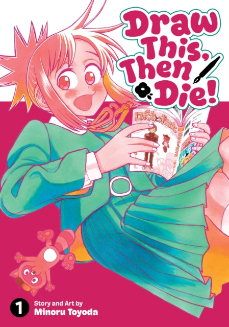 Front cover of Draw This, Then Die! Vol. 1 by Minoru Toyoda, paperback