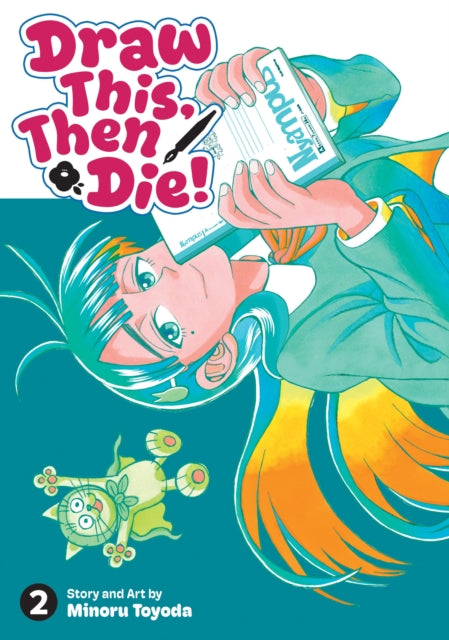 Draw This, Then Die! Vol. 2 - Minoru Toyoda