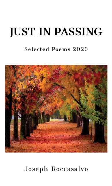 Just in Passing - Joseph Roccasalvo
